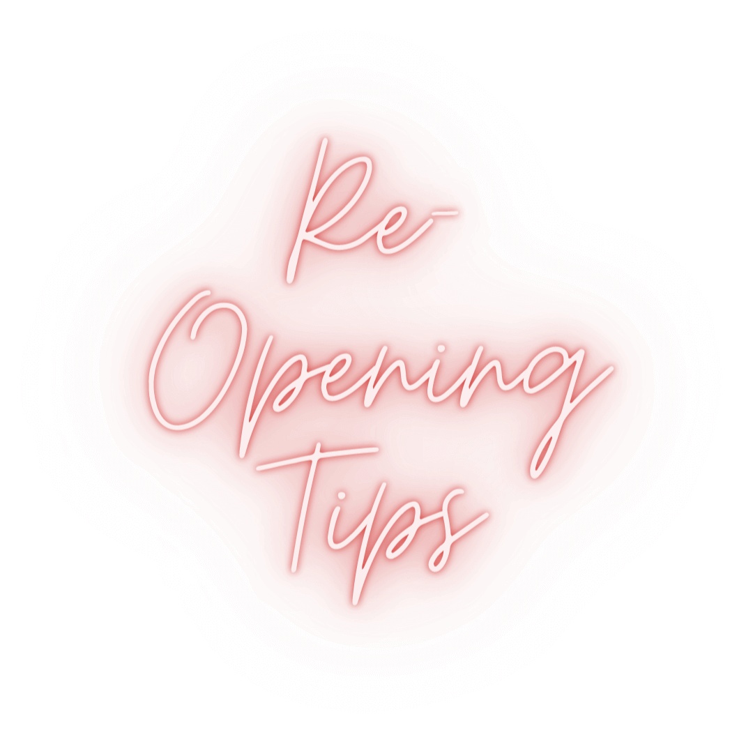 Re-opening Tips April 2021